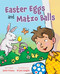 Easter Eggs and Matzo Balls (An Interfaith Story about Easter and Passover) by Janie Emaus, Bryan Langdo, 9781510769229
