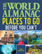 The World Almanac Places to Go Before You Can't by John Rosenthal, 9781510773820