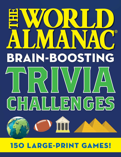 The World Almanac Brain-Boosting Trivia Challenges (150 Large-Print Games!) by World Almanac, 9781510774315