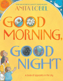 Good Morning, Good Night by Anita Lobel, Anita Lobel, 9781534465947