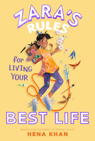 Zara's Rules for Living Your Best Life - 9781534497658 by Hena Khan, Wastana Haikal, 9781534497658