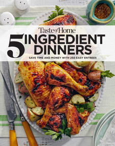 Taste Of Home 5 Ingredient Dinners (Save money & time on dinner) by Taste of Home, 9781621458852