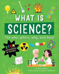 What is Science? (The Who, Where, Why, and How) by Frances Durkin, The Boy Fitz Hammond, 9781631587139