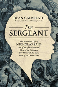 The Sergeant by Dean Calbreath, 9781639363247