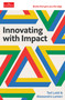 Innovating with Impact (The Economist Edge Series) by Ted Ladd, Alessandro  Lanteri, 9781639363612