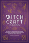 Witchcraft Cards (60 Spellbinding Recipes, Charms, Sabbats & Magicks for the New Witch) by Isabella Ferrari, 9781646433759