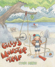 Gilly's Monster Trap by Cyndi Marko, Cyndi Marko, 9781665907552