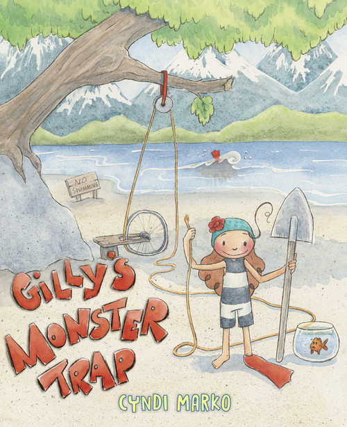Gilly's Monster Trap by Cyndi Marko, Cyndi Marko, 9781665907552
