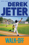 Walk-Off by Derek Jeter, Paul Mantell, 9781665931212