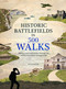 Historic Battlefields in 500 Walks by Steve Fallon, 9781667200491