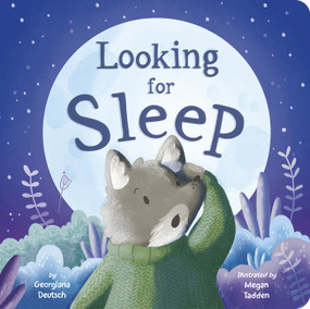 Looking for Sleep - 9781664350588 by Georgiana Deutsch, Megan Tadden, 9781664350588