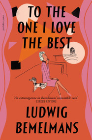 To the One I Love the Best by Ludwig Bemelmans, Ludwig Bemelmans, 9781782277934