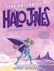 The Ballad of Halo Jones: Full Colour Omnibus Edition by Alan Moore, Ian Gibson, 9781786187703