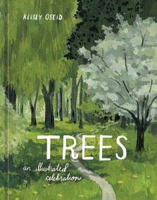 Trees (An Illustrated Celebration) by Kelsey Oseid, 9781984859419