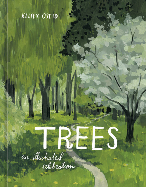 Trees (An Illustrated Celebration) by Kelsey Oseid, 9781984859419