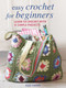 Easy Crochet for Beginners (Learn to crochet with 35 simple projects) by Nicki Trench, 9781800651838