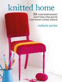 Knitted Home (30 contemporary knitting projects for your living space) by Melanie Porter, 9781800651845