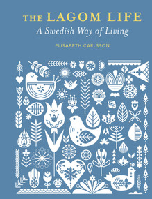 The Lagom Life (A Swedish way of living) - 9781800651852 by Elisabeth Carlsson, 9781800651852