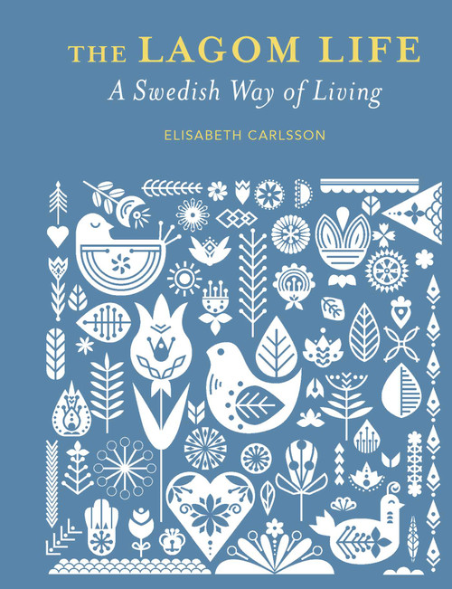 The Lagom Life (A Swedish way of living) - 9781800651852 by Elisabeth Carlsson, 9781800651852