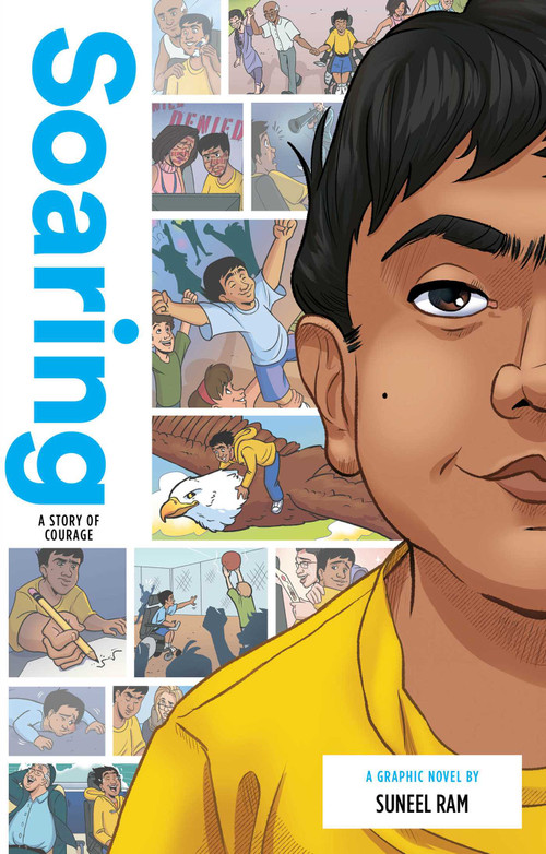 Soaring: A Story of Courage by Suneel Ram, Anthony Zuiker, Fantoons Animation Studios, 9781947378339