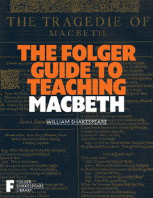 The Folger Guide to Teaching Macbeth by Peggy O'Brien, 9781982105679