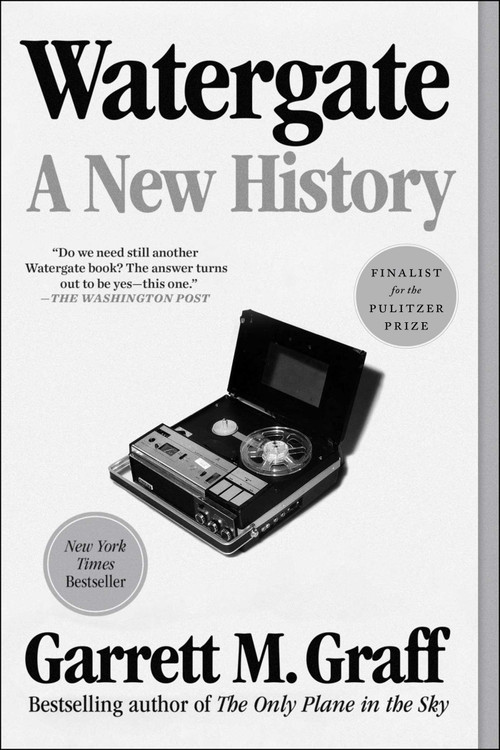 Watergate (A New History) by Garrett M. Graff, 9781982139179