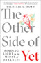 The Other Side of Yet (Finding Light in the Midst of Darkness) - 9781982173531 by Michelle D. Hord, 9781982173531