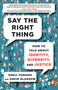 Say the Right Thing (How to Talk About Identity, Diversity, and Justice) by Kenji Yoshino, David Glasgow, 9781982181383