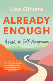 Already Enough (A Path to Self-Acceptance) - 9781982182670 by Lisa Olivera, 9781982182670