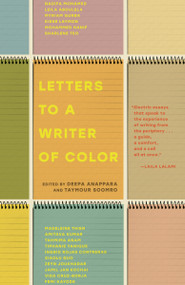 Letters to a Writer of Color by Deepa Anappara, Taymour Soomro, Madeleine Thien, Tiphanie Yanique, Xiaolu Guo, 9780593449417