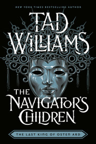 The Navigator's Children by Tad Williams, 9780756418557