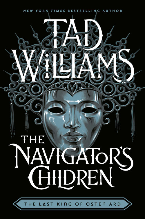 The Navigator's Children by Tad Williams, 9780756418557