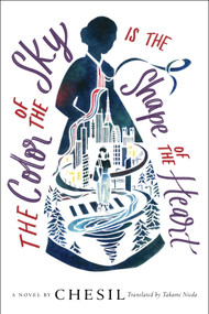 The Color of the Sky Is the Shape of the Heart - 9781641294263 by Chesil, Takami Nieda, 9781641294263