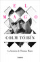 El mago: La vida de Thomas Mann / The Magician: The Life of Thomas Mann (Spanish Edition) by Colm Tóibín, 9788426488916