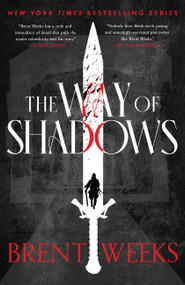 The Way of Shadows - 9780316528160 by Brent Weeks, 9780316528160