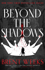 Beyond the Shadows - 9780316528368 by Brent Weeks, 9780316528368