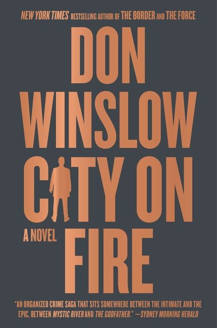 City on Fire (A Novel) - 9780062851178 by Don Winslow, 9780062851178