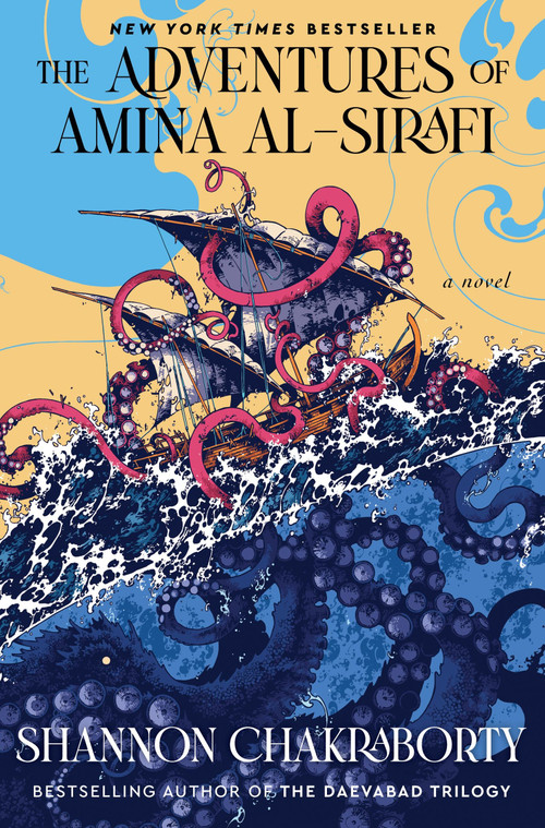 The Adventures of Amina al-Sirafi (A new fantasy series set a thousand years before The City of Brass) by Shannon Chakraborty, 9780062963505