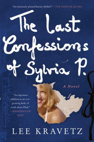 The Last Confessions of Sylvia P. (A Novel) - 9780063140011 by Lee Kravetz, 9780063140011