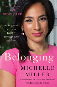 Belonging (A Daughter's Search for Identity Through Loss and Love) by Michelle Miller, 9780063220430