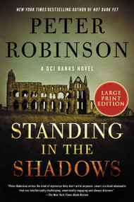 Standing in the Shadows (A Novel) by Peter Robinson, 9780063297753