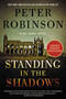 Standing in the Shadows (A Novel) by Peter Robinson, 9780063297753