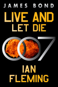 Live and Let Die (A James Bond Novel) by Ian Fleming, 9780063298552