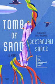 Tomb of Sand (A Novel) by Geetanjali Shree, Daisy Rockwell, 9780063299405