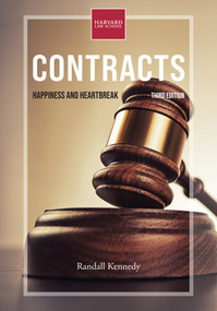 Contracts, third edition (Happiness and Heartbreak) by Randall Kennedy, 9780262545686