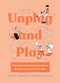 Unplug and Play (The Ultimate Illustrated Guide to Roughhousing with Your Kids) by Anthony T. DeBenedet, M.D., Lawrence J. Cohen, Ph.D., 9781683693499