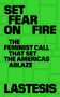 Set Fear on Fire (The Feminist Call That Set the Americas Ablaze) by LasTesis, Camila Valle, 9781839764806