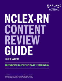 NCLEX-RN Content Review Guide (Preparation for the NCLEX-RN Examination) - 9781506273839 by Kaplan Nursing, 9781506273839
