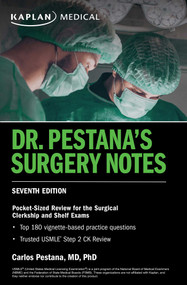 Dr. Pestana's Surgery Notes, Seventh Edition: Pocket-Sized Review for the Surgical Clerkship and Shelf Exams - 9781506281254 by Carlos Pestana, 9781506281254