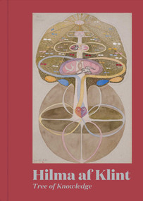 Hilma af Klint: Tree of Knowledge by Hilma af Klint, Julia Voss, Susan Aberth, Suzan Frecon, Max Rosenberg, Joy Harjo, Helen Molesworth, 9781644230848